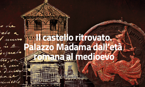 Castello ritrovato a Palazzo Madama