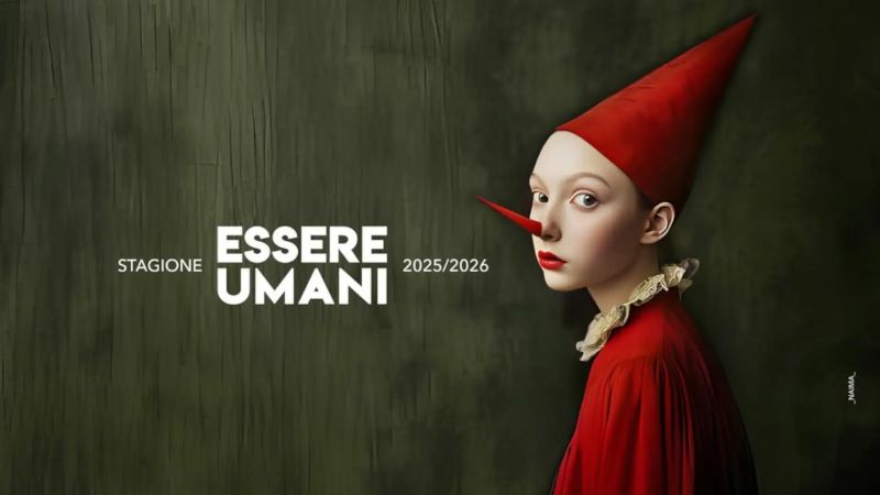 “Essere umani” Stagione teatrale 2025/26 Teatro Stabile