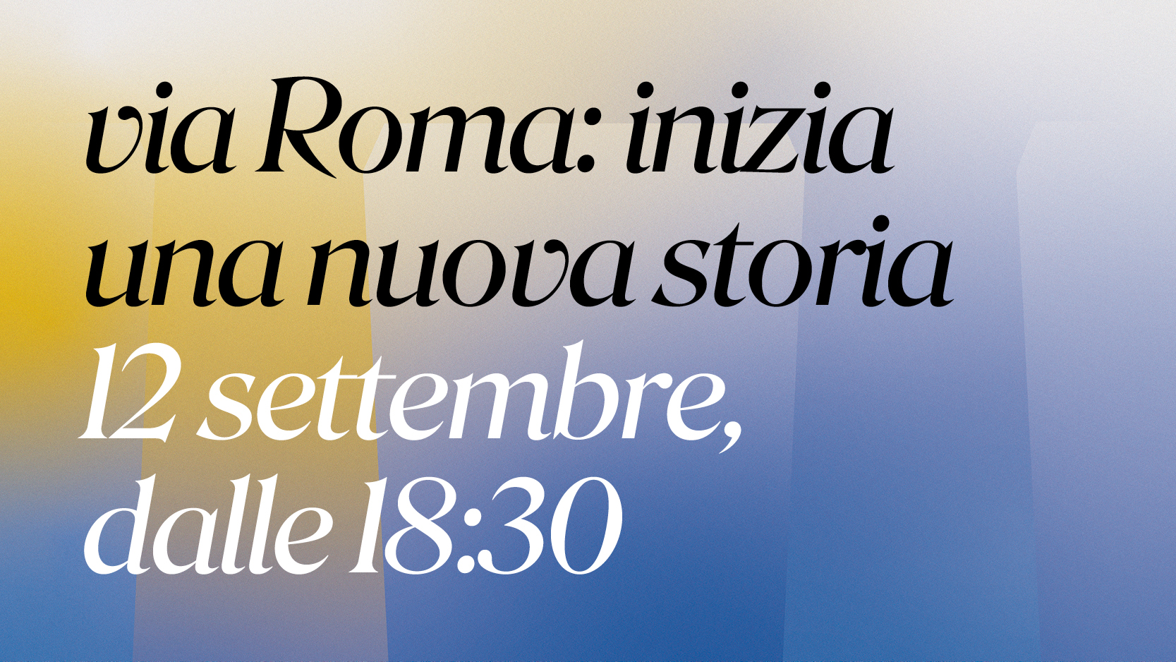 Via Roma: inizia una nuova storia